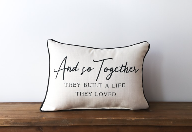 And So Together Pillow